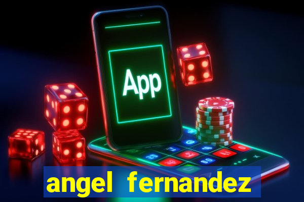 angel fernandez only fans